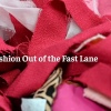 Taking Fashion Out Of The Fast Lane